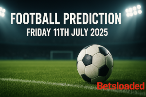 100 Sure Football Prediction For Today, Friday 11th July 2025